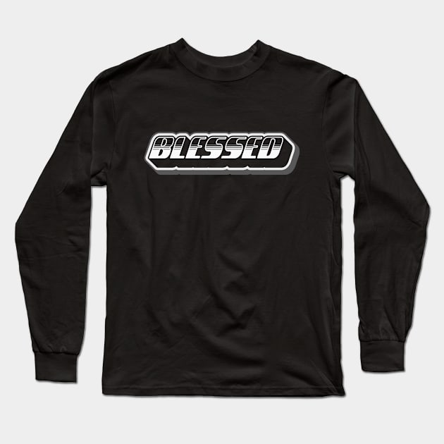 BLESSED Long Sleeve T-Shirt by EndStrong